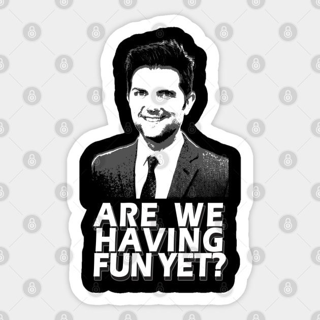 Adam Scott Are We Having Fun Yet? Sticker by Ladybird Etch Co.